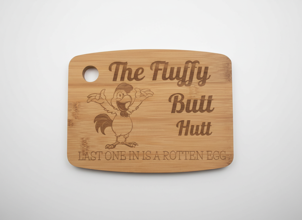 "The Fluffy Butt Hut" Rooster Cutting Board