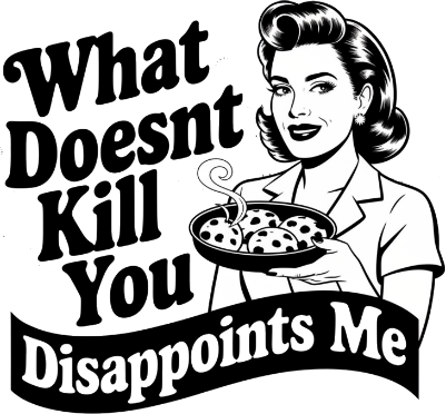 what does not kill you.xcs