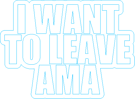 IwanttoleaveAMA.xcs