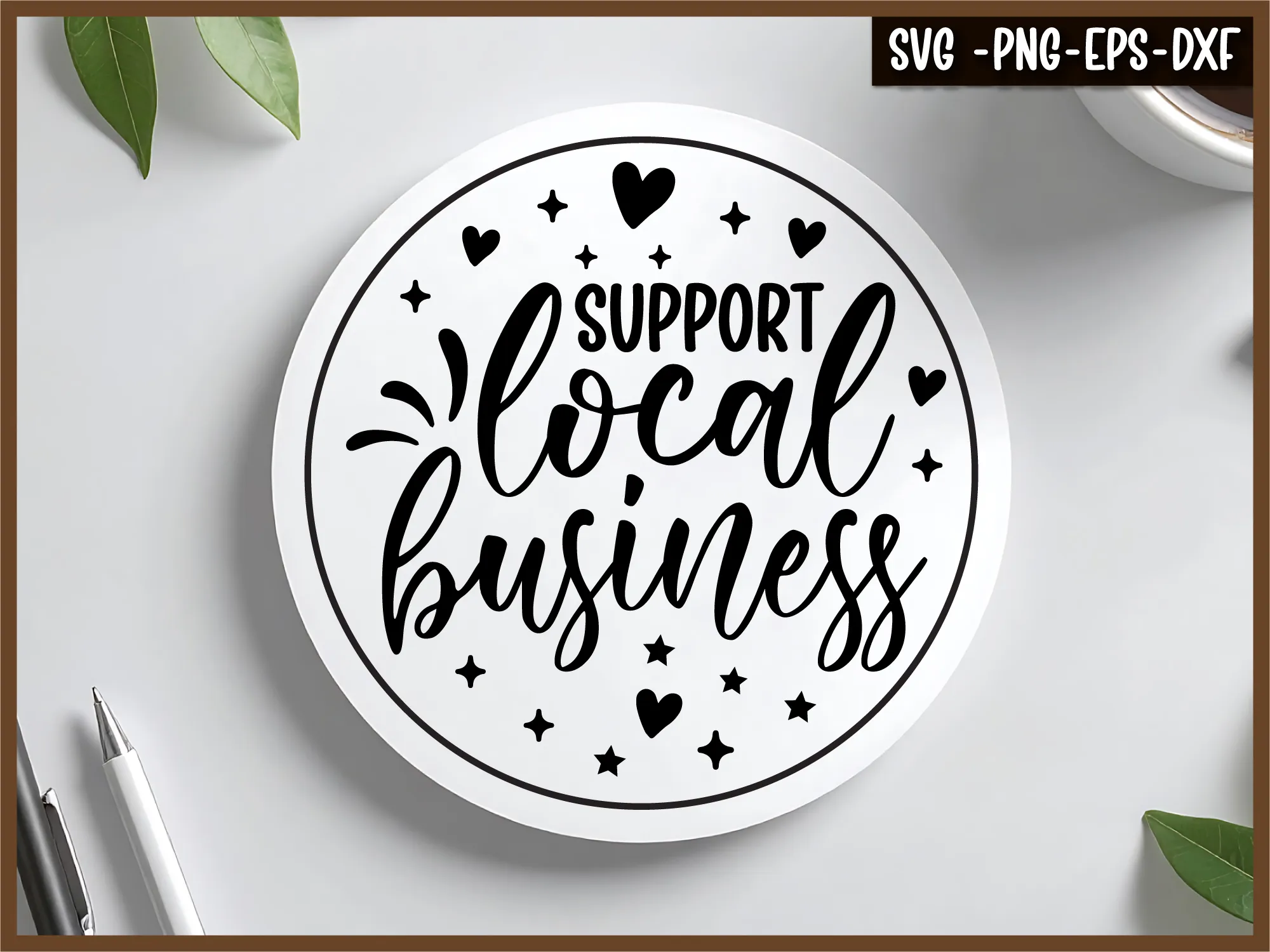 Support Local Business Round Vinyl Decal Sticker SVG PNG EPS DXF ...