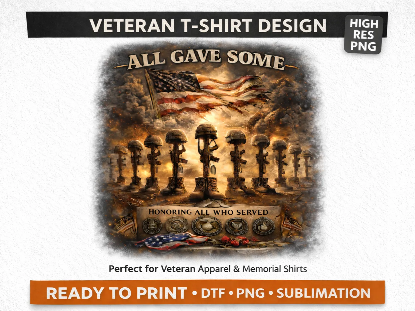 Veteran Memorial PNG, All Gave Some Some Gave All, Patriotic Shirt Design, DTF Ready, Sublimation, High Resolution Download — free patriotic DTF shirt print design on Atomm