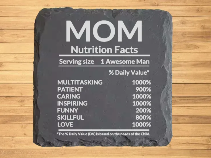 Mom Nutrition Facts Engraved Slate Coaster mother's day gift design