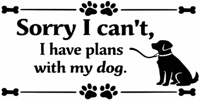 I have Plans with my Dog.xcs