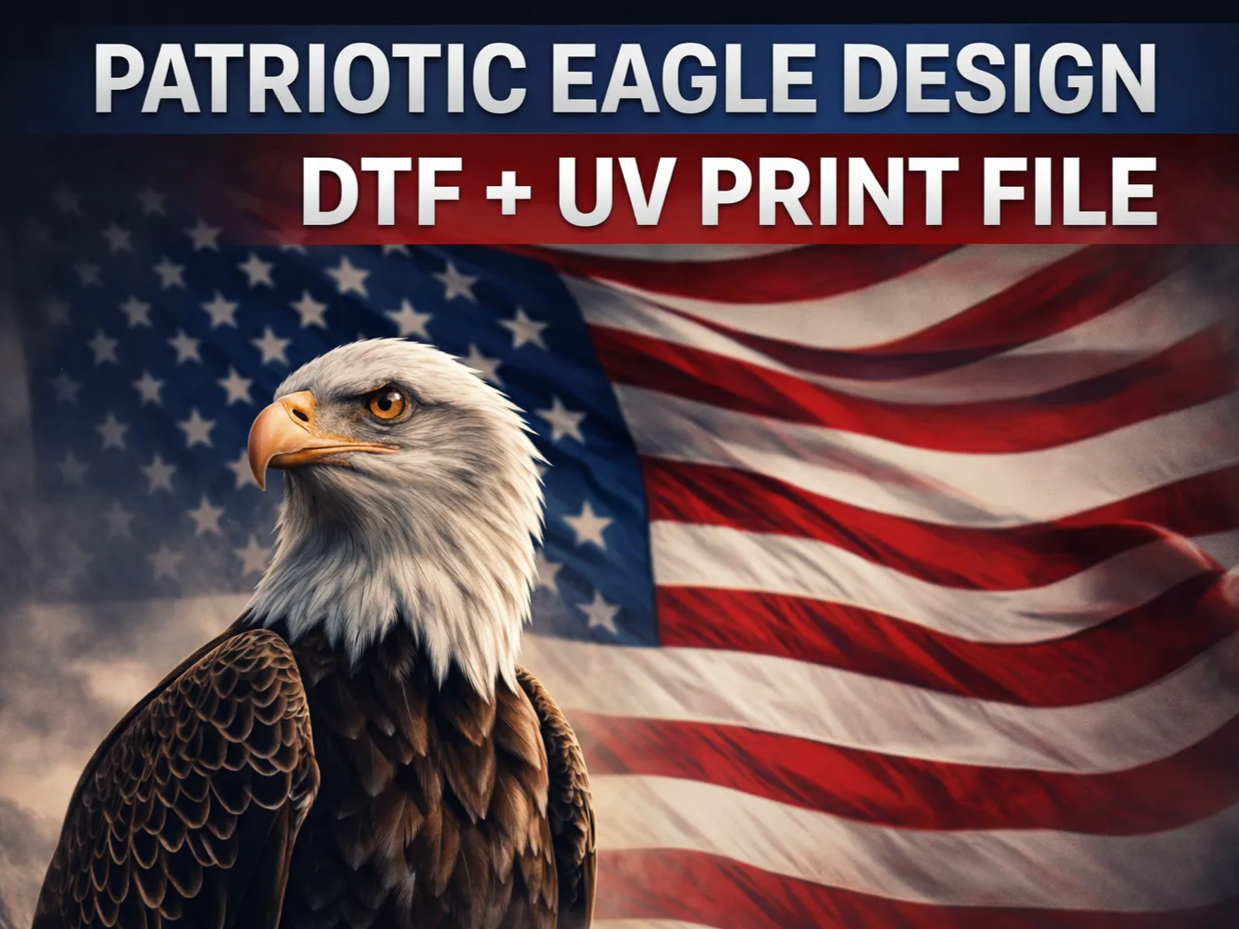 Patriotic Bald Eagle PNG American Flag Design DTF UV Print File High Resolution — free patriotic DTF shirt print design on Atomm