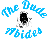 The Dude Abides on Slate IR.xcs