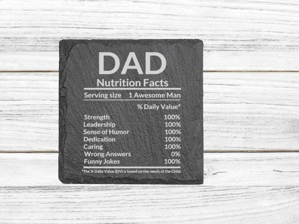 Dad Nutrition Facts Engraved Slate Coaster father's day gift design