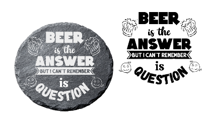 Beer is the Answer Coaster.xcs