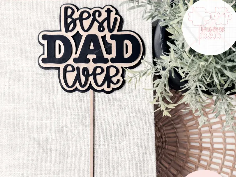 Best Dad Ever cake topper