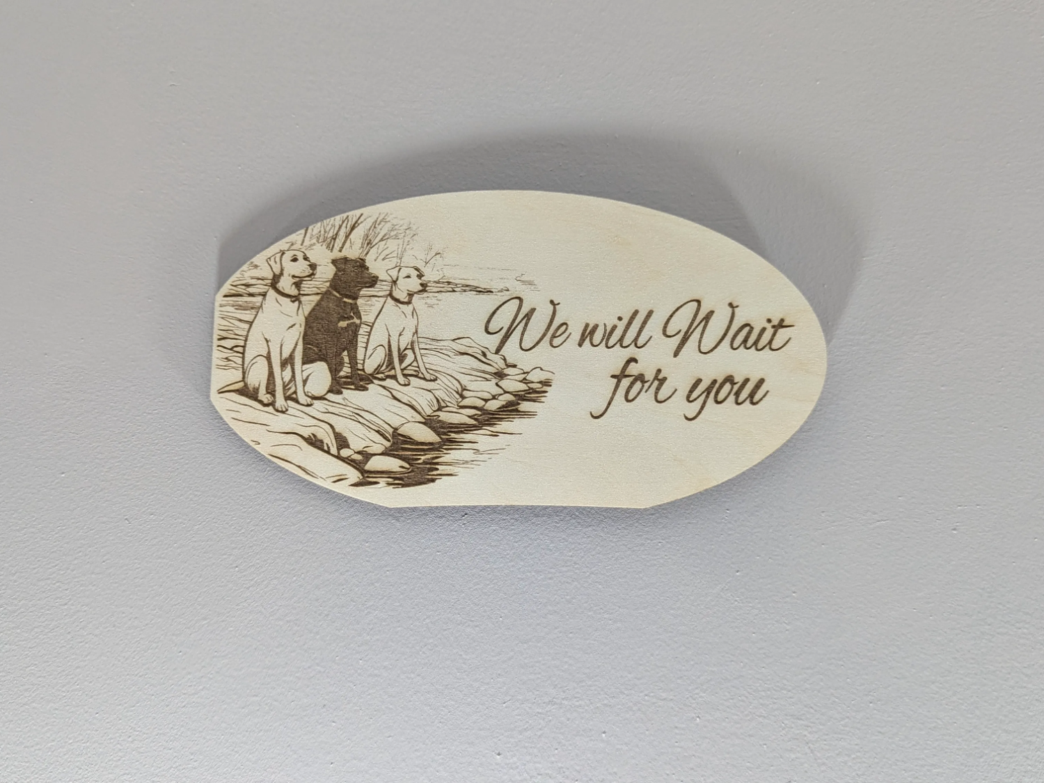 "We Will Wait for You" Dog Wood Sign