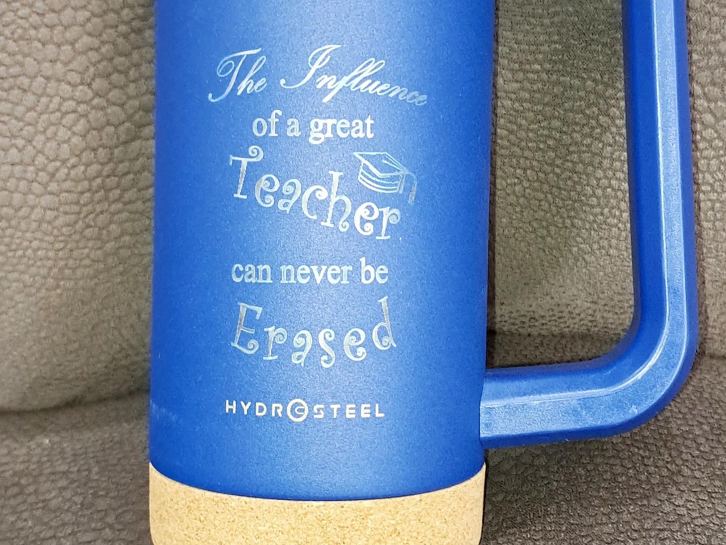 Blue Mug or Tumbler with Teacher Appreciation Quote teacher gift design