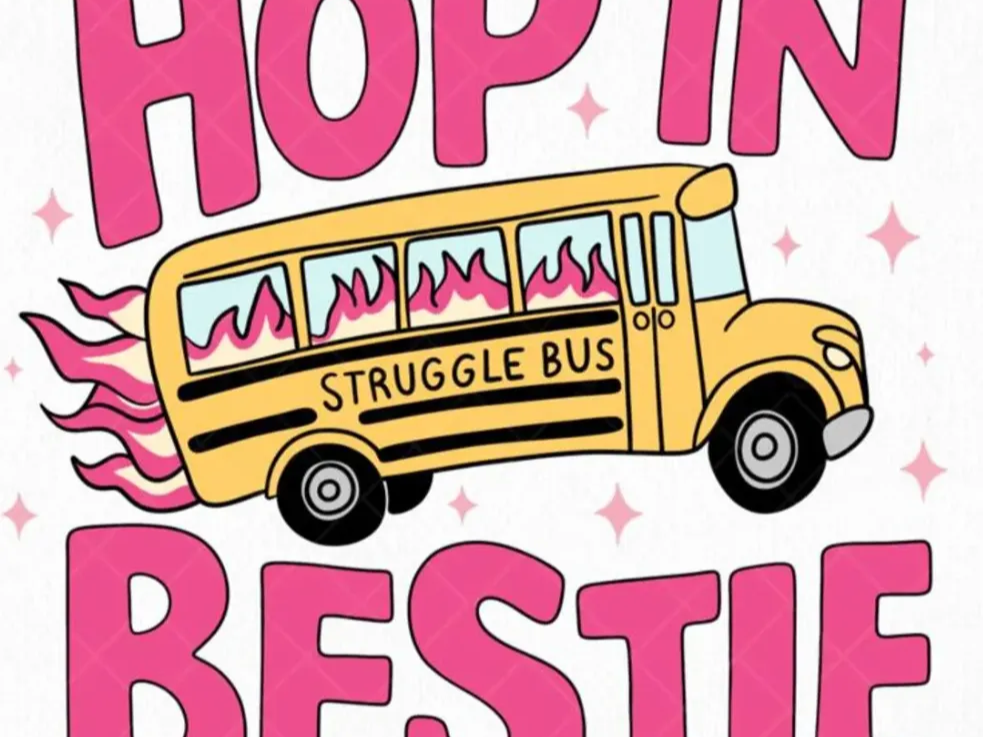 "Hop In Bestie" Struggle Bus Funny Graphic Design gift design