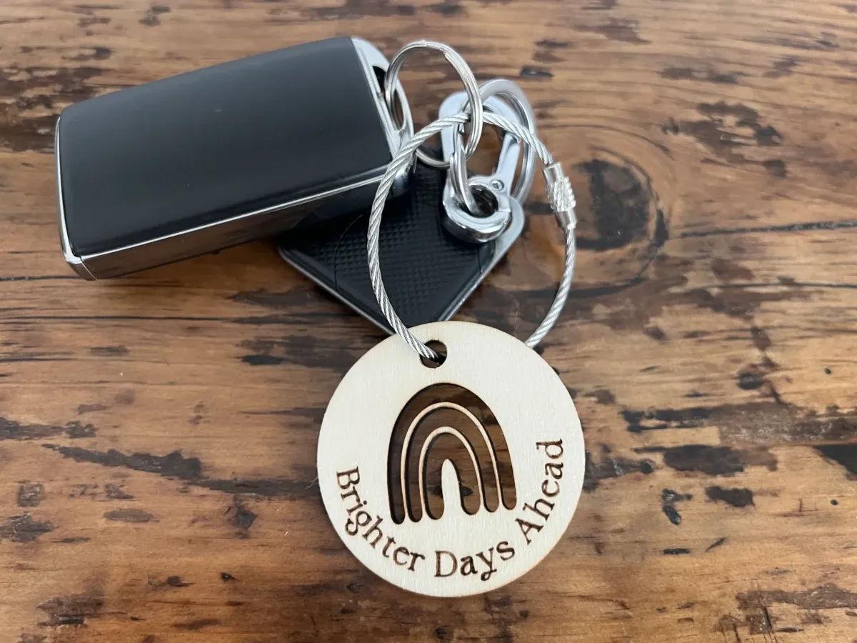 Brighter Days Ahead Keychain wood keychain idea