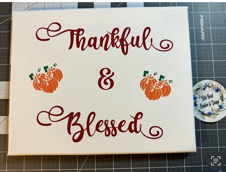 Thankful & Blessed HTV on Canvas